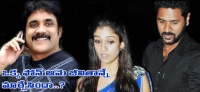 Telugu movie gossip nagarjuna phone calls nayanthara love story break up